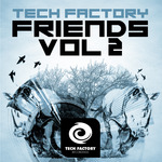 Tech Factory Friends Vol 2
