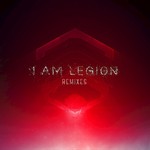 I Am Legion Remixes