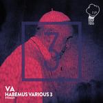 Habemus Various Vol 3