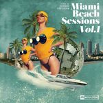 Miami Beach Sessions Vol 1 (Mixed By Homero Espinosa)