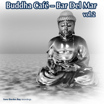 Buddha Cafe: Bar Del Mar Vol 2