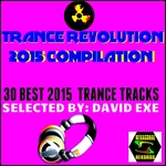 Trance Revolution 2015 Compilation 30 Best 2015 Trance Tracks