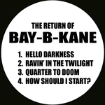 The Return Of Bay B Kane