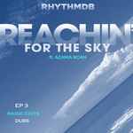 Reachin For The Sky EP 3