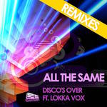 All The Same The Remixes