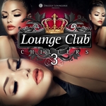 Lounge Club Chillers Volume 3
