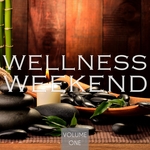 Wellness Weekend Vol 1 (Perfect Music For Perfect Relaxing)