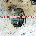 The Booty Shakin' Drum & Bass Vol 2