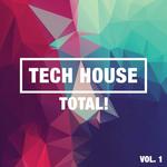 Tech House Total! Vol 1