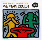 The Many Shades Of We Mean Disco!! Vol 1
