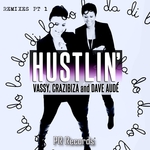 Hustlin (remixes) Pt 1