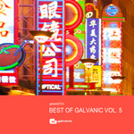 Best Of Galvanic Vol 5 (unmixed tracks)