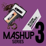 Mashup Series Vol 3 (The Exclusive Collection For DJs)