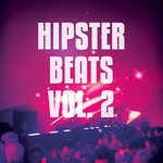 Hipster Beats Vol 2 (Trendy Electronic House Beats)