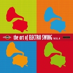 The Art Of Electro Swing Volume 4