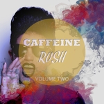 Caffeine Rush Vol 2: Awesome Day Starter House