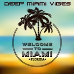 Deep Miami Vibes: Welcome To Miami Florida