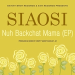 Nuh Backchat Mama (mixes EP)