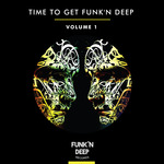 Time To Get Funk'n Deep - Volume One (Sample Pack WAV)