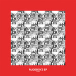 Rudeboyz EP
