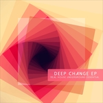 Deep Change (Real House Underground Essential)