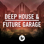 Deep House & Future Garage (Sample Pack WAV)