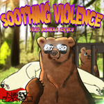 Soothing Violence