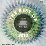The Best Of Selected Records 2013 (Part 1 Techouse)