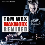 WaxWorx (remixed)