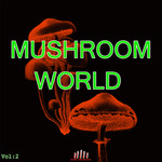 Mushroom World Vol 2