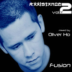 Rxxistance Vol 2: Fusion (Mixed By Oliver Ho)