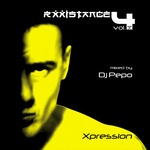 Rxxistance Vol 4 Xpression (Mixed By DJ Pepo)