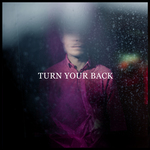 Turn Your Back