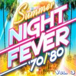 Summer Night Fever 70/80 Vol 3