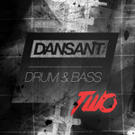 Dansant Drum & Bass Two: The Liquid Dnb Collection