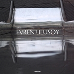 Focus: Evren Ulusoy