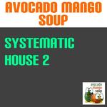 Systematic House Vol 2