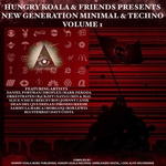 Hungry Koala & Friends Presents New Generation Minimal & Techno Vol 1