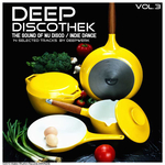 Deep Discothek Vol 3