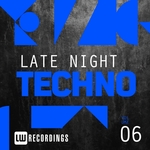 Late Night Techno Vol 6