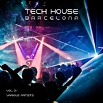 Tech House Barcelona Vol 01