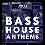 Azuli Presents Bass House Anthems