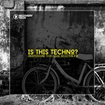 Is This Techno? Vol 19