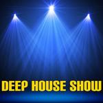 Deep House Show
