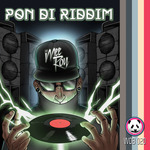 Pon Di Riddim