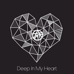 Deep In My Heart