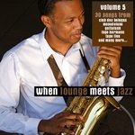 When Lounge Meets Jazz Vol 5
