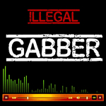 Illegal Gabber