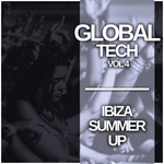 Global Tech Vol 4: Ibiza Summer Up