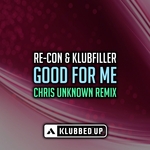 Good For Me (Chris Unknown remix)